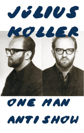 Július Koller: One Man Anti Show