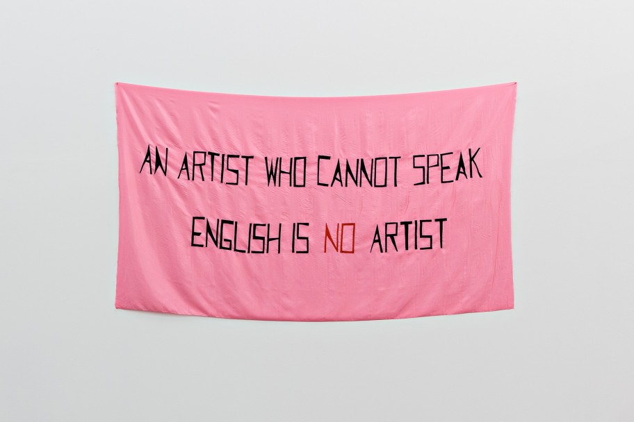 Mladen Stilinović An Artist Who Cannot Speak English Is No Artist, 1992acrylic on artificial silk 140 x 246 cm 